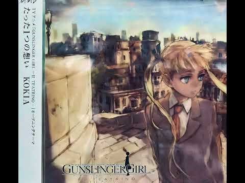 ただ一つの考え (GunslingerGirls) -Kokai - Tatta hitotsuno Omoi