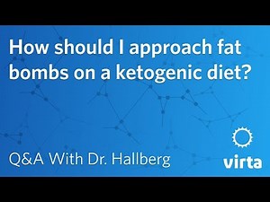 Dr. Sarah Hallberg: How should I approach fat bombs on a ketogenic diet?