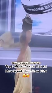 169K views · 1.7K reactions | Top 5 Miss Grand International 2023 tại đêm chung kết Miss Grand ChumPon 2024. | Beauty Queen Collection | Facebook