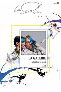 La Galerie | par la Machine de Cirque