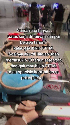 Batas Kerja di Taiwan: Berapa Tahun Sebelum Harus Buat PTTM?