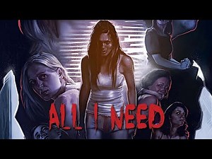 All I Need (2016) Official Trailer HD