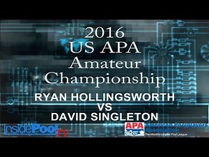 2016 U S APA Amateur Championship Ryan Hollingsworth vs David Singleton