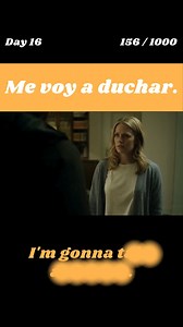 5.1K views · 274 reactions | ✨ 156. Me voy a duchar.  I'm gonna...