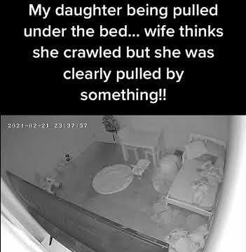 Ghost pulls little girl under the bed
