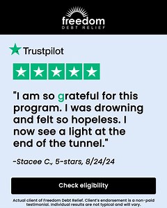 Struggling with high amounts of debt? Freedom Debt Relief could help, just like we helped Stacee C. ⭐ | Freedom Debt Relief