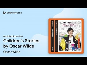 Children’s Stories by Oscar Wilde by Oscar Wilde · Audiobook preview