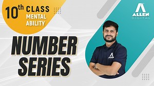 23 reactions |  In this video, we'll explore various types of number series and unravel the mystery behind one crucial category that is essential for solving number series questions effectively. #numberseries #mentalability #verbalmath #class10 #allendigital #onlinelearning #careercoach #onlineeducation | ALLEN Digital | Facebook