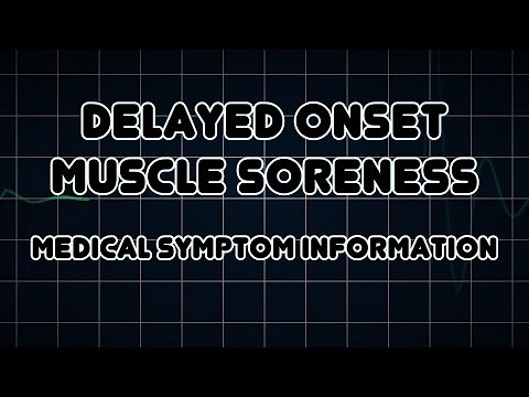 Delayed onset muscle soreness (Medical Symptom)