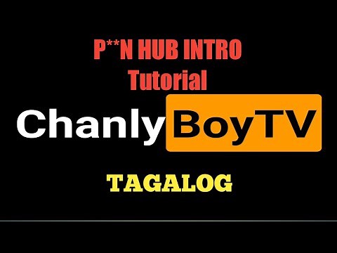 Tagalog P**N HUB intro tutorial | Paano gumawa ng P**n hub Intro | Easy Steps