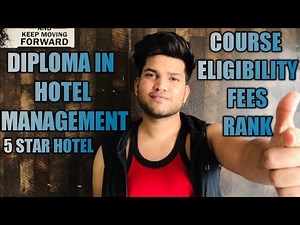 Diploma In Hotel Management || Full Details About Course/ Duration/ Eligibility/Fees || Part 1