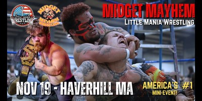 "Midget Mayhem / Little Mania" Mini Wrestling LIVE! Haverhill MA 18