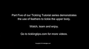Tickling Tutorial 5 - Feathers on Upper Body.mp4