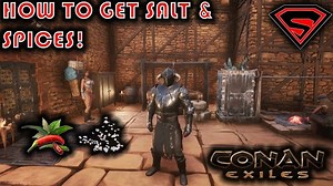 Conan exiles how to get spices and salt
