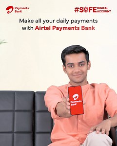 Simplify your bill payments with #AirtelPaymentsBank Switch to the #SafeDigitalAccount for all your daily transactions. Download the Airtel Thanks app, now! | Airtel Payments Bank