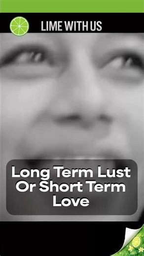 Long Term Lust Or Short Term Love