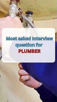 Top 10 Most Asked Plumber Interview Questions and Answers | Plumber Job Preparation Tips