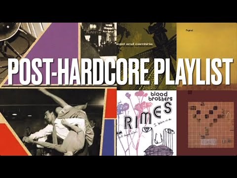 POST-HARDCORE PLAYLIST