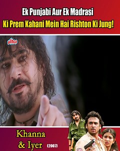 12K views · 105 reactions | Ek Punjabi Aur Ek Madrasi Ki Prem Kahani Mein Hai Rishton Ki Jung! | Khanna & Iyer (2007 ) | part-28 | Ultra Hindi Movies | Facebook