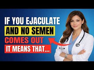 Why You Ejaculate But Nothing Comes Out | Dr. Ross
