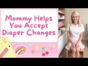 AB/DL Full Roleplay Audio Episode - Mommy Helps Baby Accept Diaper Changes