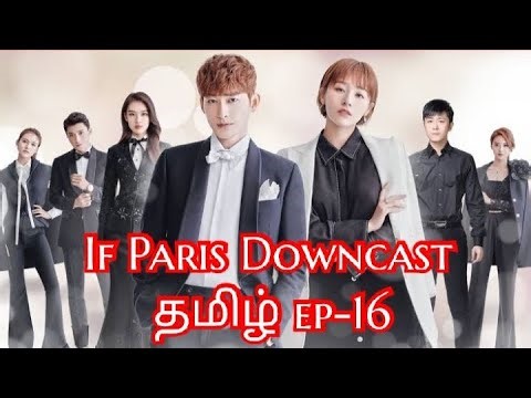 If Paris Downcast Tamil Explain Ep-16/romantic, comedy drama /chinese drama /agni voice