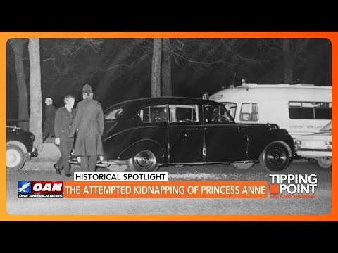 The Attempted Kidnapping of Princess Anne