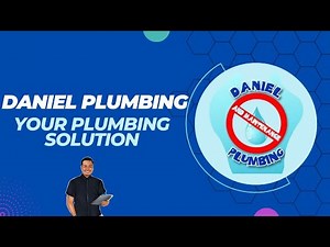 🔧 Pro Plumbing Tips and Services by Daniel Plumbing 💧