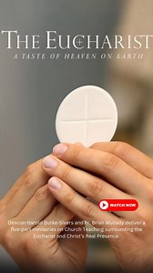 The Eucharist: A Taste of Heaven on Earth Join Deacon Harold Burke-Sivers and Fr. Brian Mullady for a powerful five-part journey into the heart of the Church’s teaching on the Eucharist and Christ’s Real Presence. Don’t miss this inspiring series! 🔗 Link is in the comment section below ⬇️ | EWTN Asia Pacific