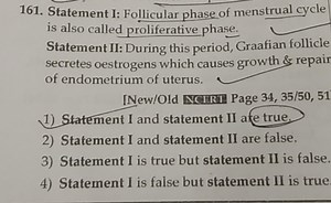161. Statement I: Follicular phase of menstrual cycle is also c... | Filo