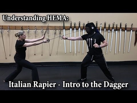 Italian Rapier: Intro to the Dagger - Understanding HEMA