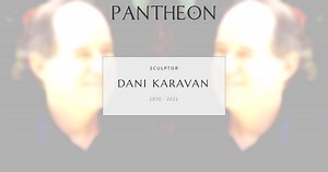 Dani Karavan Biography | Pantheon