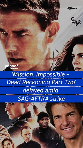 'Mission: Impossible – Dead Reckoning Part Two' delayed amid SAG-AFTRA strike | Yahoo Finance