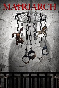 Matriarch - Película 2018 - Cine.com