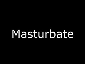 Masturbate Meaning