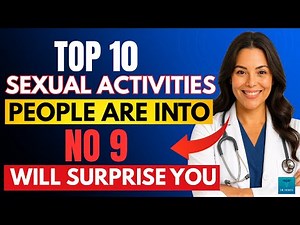 UROLOGIST: The Top 10 Sexual Activities Americans Are Into (#9 & #10 Will Shock You)
