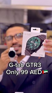 7K views · 171 reactions | G-tab GTR3 Smartwatch Only 99 AED #foryou #reels #fyp #gtab #GTR3 #smartwatch smartwatchviral #mustaqbalzamzam #971559611592 #971542713448 | Mustaqbal ZamZam | Facebook