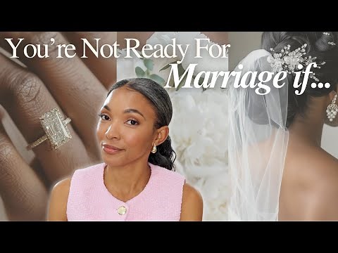 You’re NOT Ready for Marriage, YET - These Tips Will Help You Get Ready | Wife Prep with Brittany