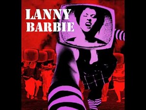 Lanny Barbie - Goo Goo Baloo