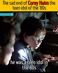 The sad end of Corey Haim the teen idol of the 80s | Grow Up Dude