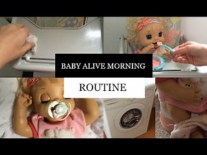 BABY ALIVE MORNING ROUTINE