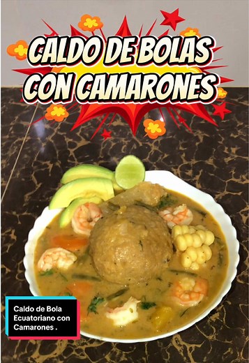 Caldo de bola ecuatoriano con camarones - receta paso a paso