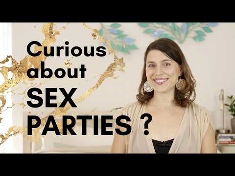 Your guide to the best first Sex Party!