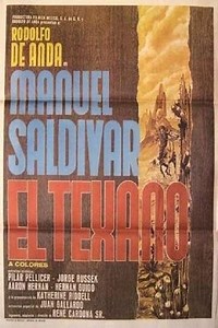 Manuel Saldivar el texano - Movie