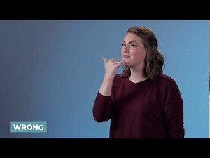 Learn How to Sign Wrong in ASL | LearnHowToSign.org