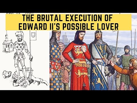 The BRUTAL Execution Of Edward II's Possible Lover - Piers Gaveston