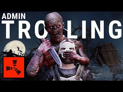 RUST ADMIN TROLLING (HALLOWEEN)