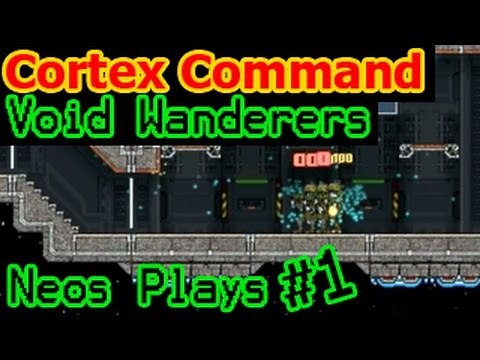 Back To Space! Cortex Command Void Wanderers Part 1 | Neos Plays