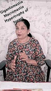 Gigantomastia & Macromastia: Causes, Symptoms | Breast Hypertrophy Awareness | Dr. Sharayu Pazare
