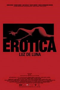 Erótica: Luz de Luna (película 2008) - Tráiler. resumen, reparto y dónde ver. Dirigida por Carlos Bolado, Fernando Sariñana | La Vanguardia
